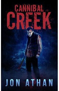 Cannibal Creek - Jon Athan