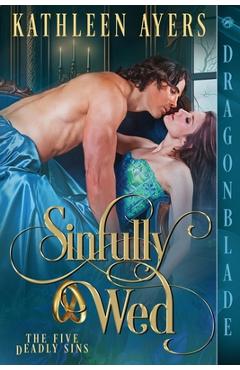 Sinfully Wed - Kathleen Ayers