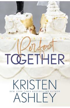 Perfect Together - Kristen Ashley