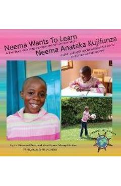 Neema Wants To Learn/ Neema Anataka Kujifunza - Jo Meserve Mach
