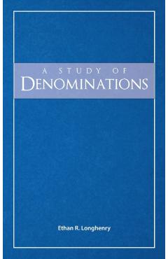 A Study of Denominations - Ethan R. Longhenry - Imagine 1