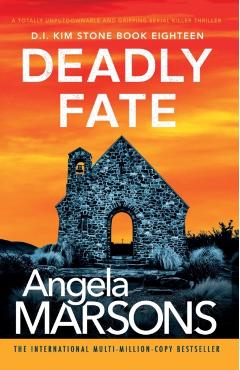 Deadly Fate: A totally unputdownable and gripping serial killer thriller - Angela Marsons