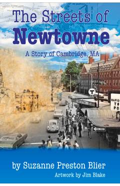 Streets of Newtowne - Suzanne Preston Blier