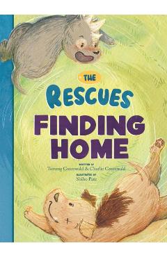 The Rescues Finding Home - Tommy Greenwald