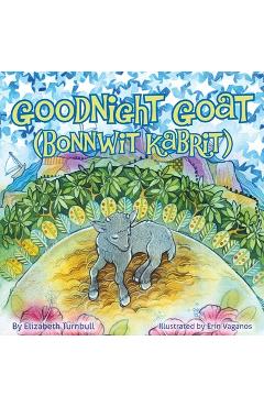 Goodnight Goat - Bonnwit Kabrit: a Haitian bedtime story - Elizabeth Turnbull