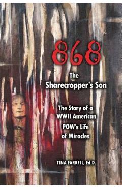 868 The Sharecropper\'s Son - Tina Farrell Ed D.