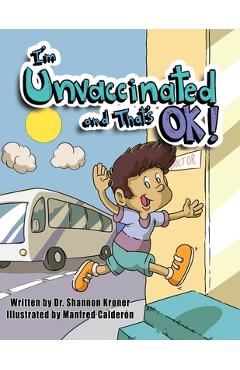 I'm unvaccinated and that's ok! - shannon kroner