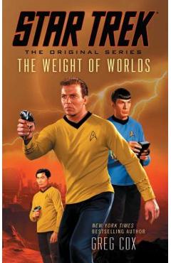 Star Trek: The Original Series: The Weight of Worlds - Greg Cox