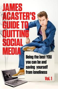 James Acaster\'s Guide to Quitting Social Media - James Acaster