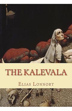 The Kalevala - John Martin Crawford