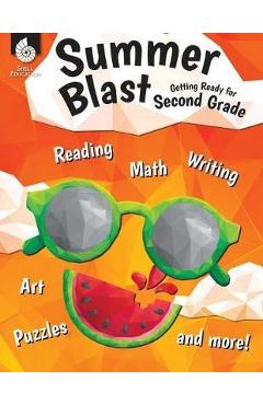 Summer Blast: Getting Ready for Second Grade: Getting Ready for Second Grade - Jodene Lynn Smith