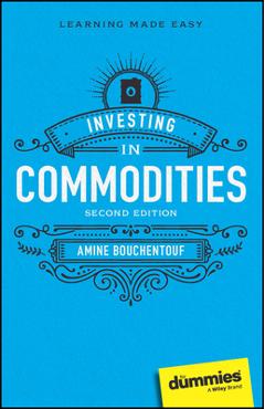 Investing in Commodities - Amine Bouchentouf