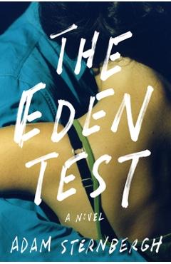 The Eden Test - Adam Sternbergh