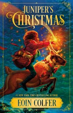 Juniper\'s Christmas - Eoin Colfer