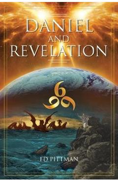 Daniel and Revelation - Ed Pittman