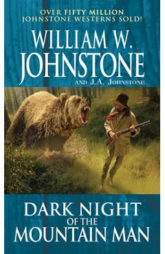 Dark Night of the Mountain Man - William W. Johnstone