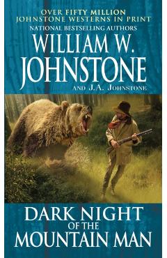 Dark Night of the Mountain Man - William W. Johnstone