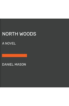 North Woods - Daniel Mason