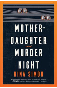 Mother-Daughter Murder Night - Nina Simon