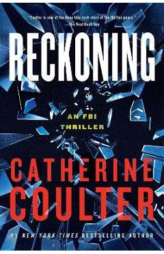 Reckoning: An FBI Thriller - Catherine Coulter