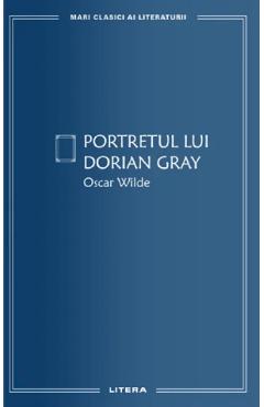 Portretul lui Dorian Gray - Oscar Wilde - LITERA