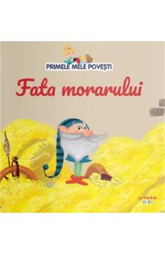 Fata morarului. primele mele povesti