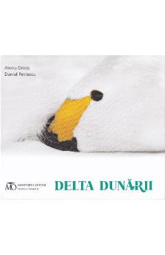 Delta Dunarii - Atena Groza, Daniel Petrescu - MONITORUL OFICIAL