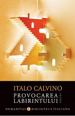 Provocarea labirintului. eseuri - italo calvino