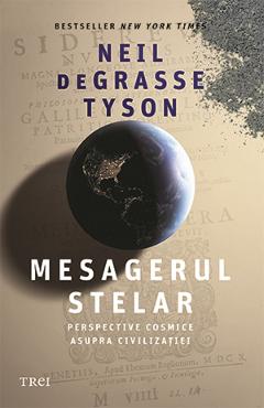 Mesagerul stelar – Neil deGrasse Tyson Degrasse 2022