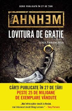 Lovitura de gratie - Stefan Ahnhem - LITERA