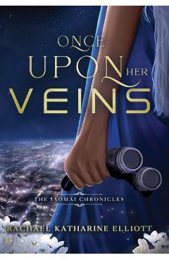 Once Upon Her Veins - Rachael K. Elliott