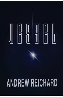 Vessel - Andrew Reichard