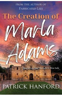 The Creation of Marla Adams - Patrick Hanford