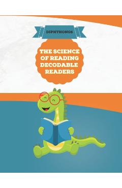 The Science of Reading Decodable readers: Decodable Reading for Homeschool and the Classroom - Adam Free