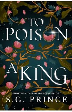 To Poison a King - S. G. Prince