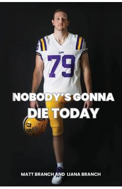 Nobody\'s Gonna Die Today - Matt Branch