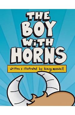 The Boy With Horns - Kacy Maxwell