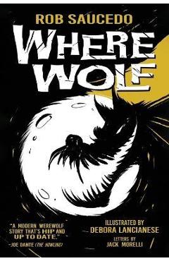 Where Wolf - Rob Saucedo