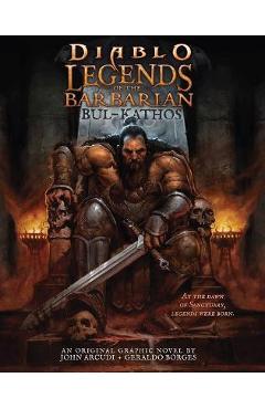 Diablo - Legends of the Barbarian: Bul-Kathos - John Arcudi