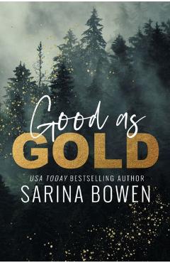 Good as Gold - Sarina Bowen