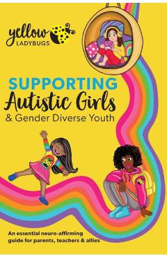 Supporting Autistic Girls & Gender Diverse Youth - Yellow Ladybugs