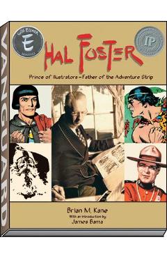 Hal Foster - Prince of Illustrators - Brian M. Kane