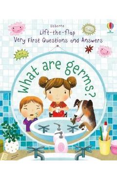 Very First Questions and Answers What Are Germs? - Katie Daynes