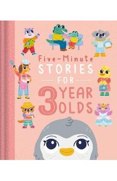 Five-Minute Stories for 3 Year Olds: With 7 Stories, 1 for Every Day of the Week - Igloobooks