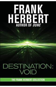 Destination: Void: Prequel to the Pandora Sequence - Frank Herbert