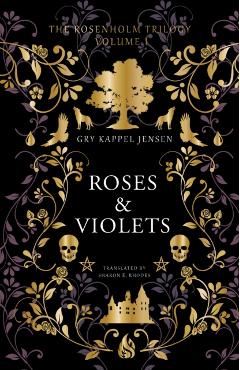Roses & Violets - Gry Kappel Jensen