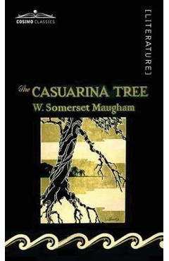 The Casuarina Tree - Somerset W. Maugham