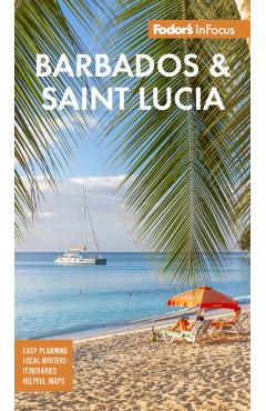 Fodor's Infocus Barbados and St. Lucia - Fodor's Travel Guides