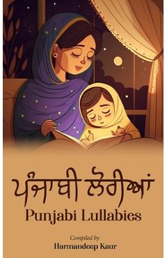 ਪੰਜਾਬੀ ਲੋਰੀਆਂ - Punjabi Lullabies - Harmandeep Kaur