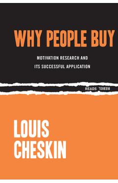 Why People Buy: Motivation Research and Its Successful Application - Louis Cheskin